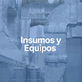 Insumos y Equipos para Sistemas de Apoyo Crítico